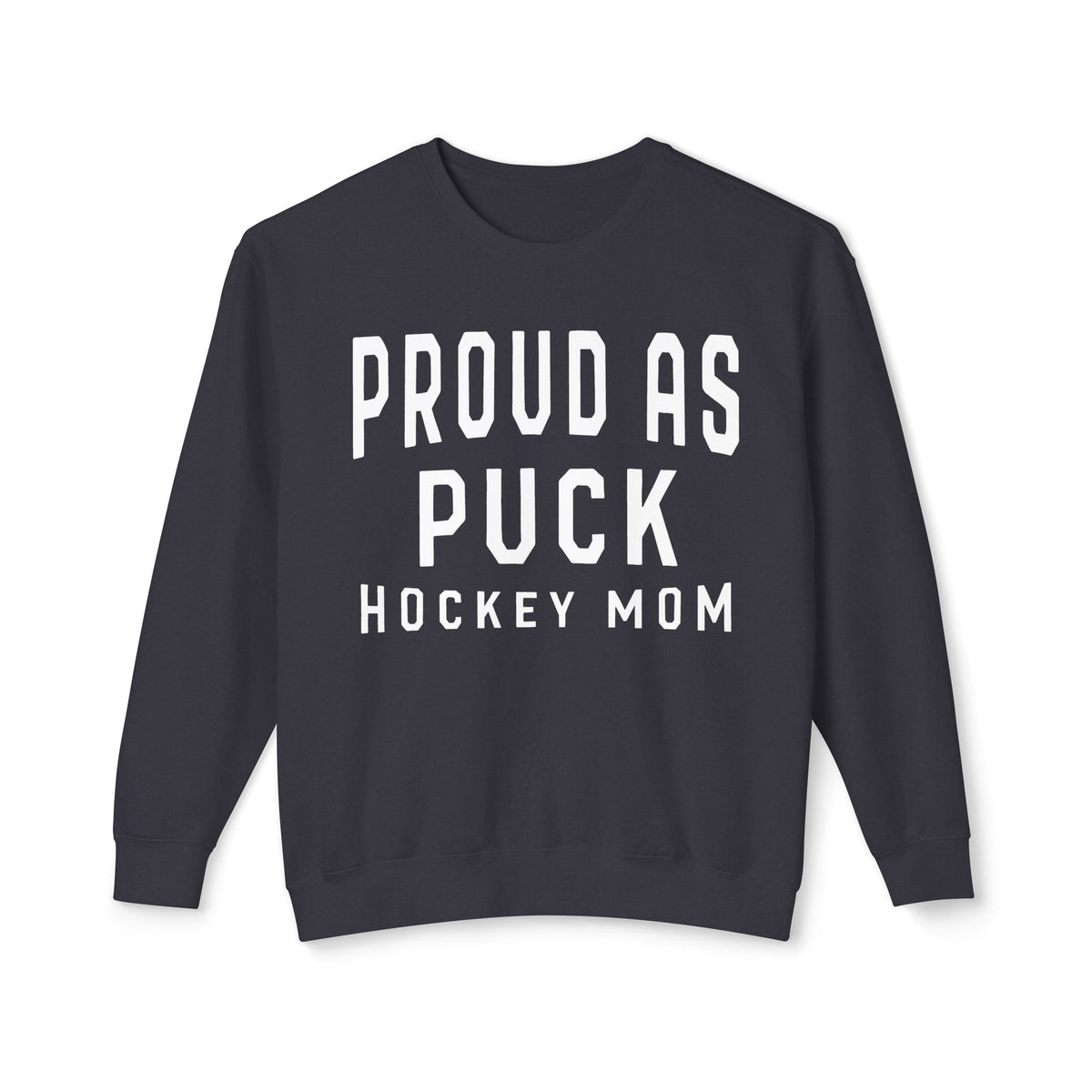 Proud as Puck Hockey Mom Comfort Colors Unisex Lightweight Crewneck Sweatshirt