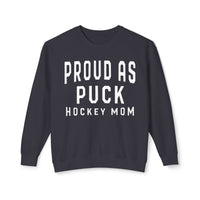 Proud as Puck Hockey Mom Comfort Colors Unisex Lightweight Crewneck Sweatshirt