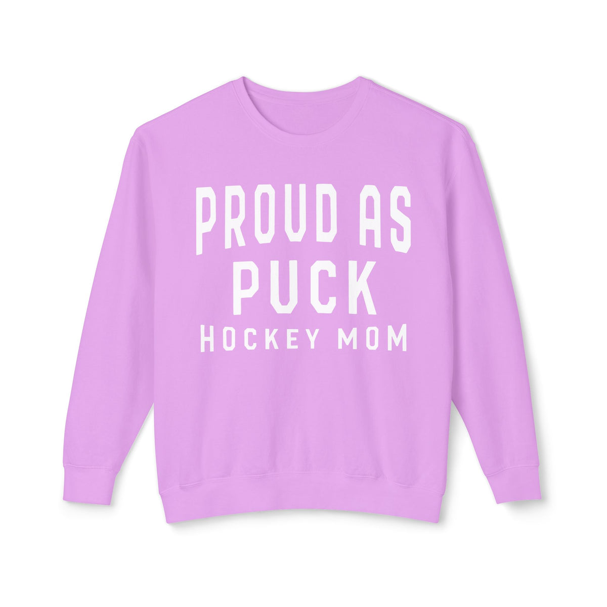 Proud as Puck Hockey Mom Comfort Colors Unisex Lightweight Crewneck Sweatshirt