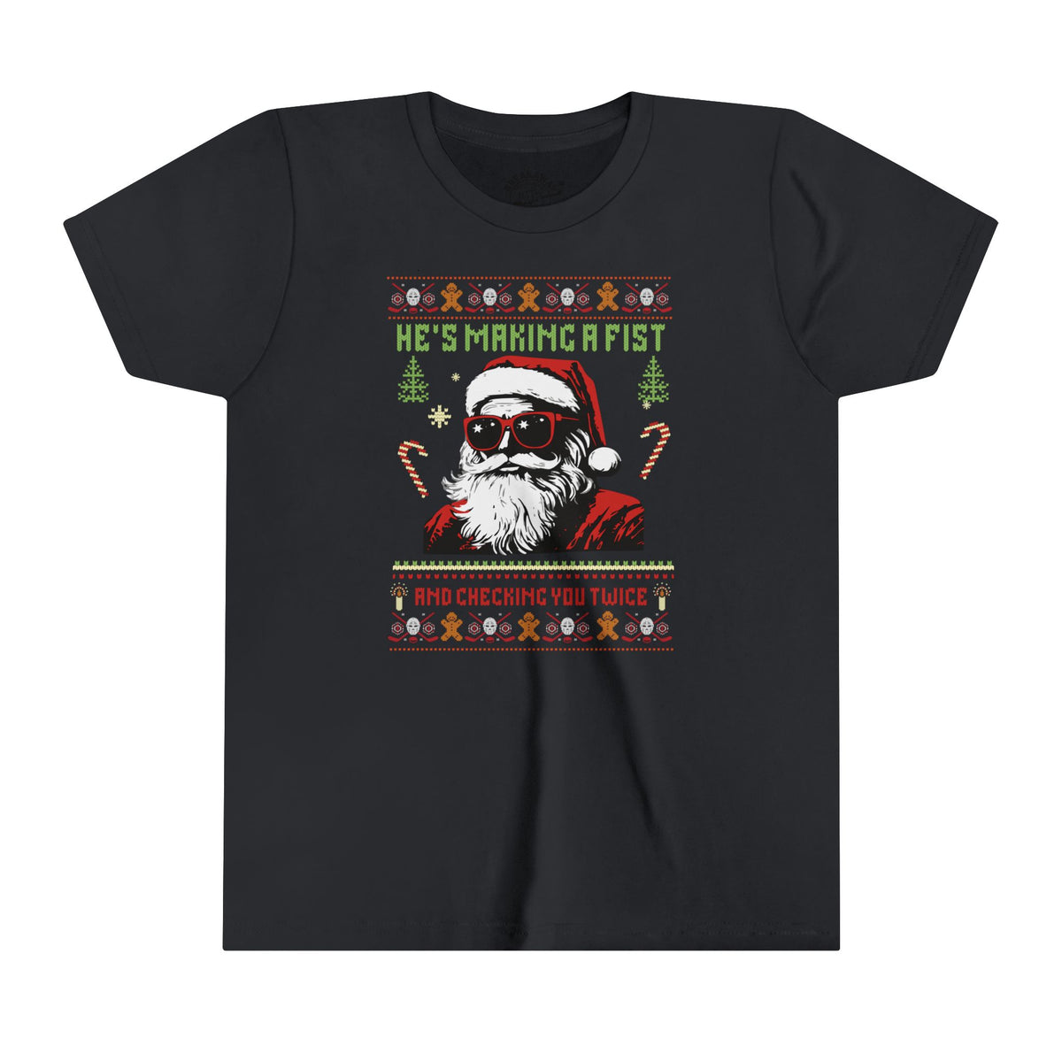 He's Making a Fist and Checking You Twice Youth Short Sleeve Tee