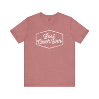 Best Coach Ever Unisex Jersey Short Sleeve Tee