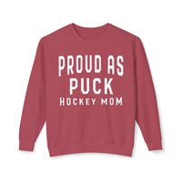 Proud as Puck Hockey Mom Comfort Colors Unisex Lightweight Crewneck Sweatshirt