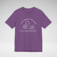 I Can Hear My Eyes Move SCDS Awareness Bella Canvas Unisex Jersey Short Sleeve Tee