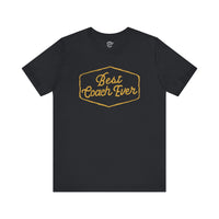 Best Coach Ever Unisex Jersey Short Sleeve Tee