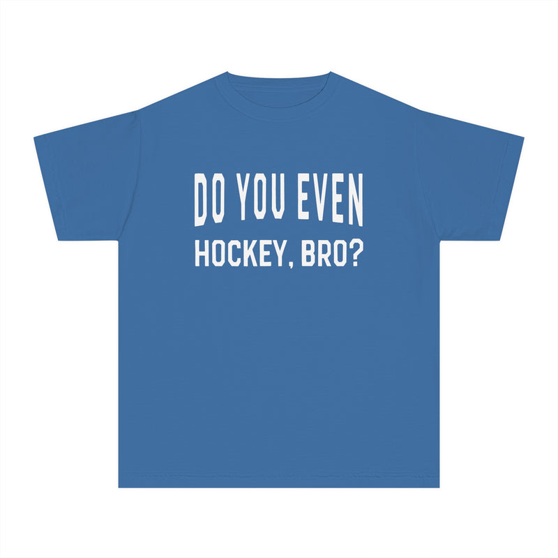 Do You Even Hockey, Bro? Comfort Colors Youth Midweight Tee