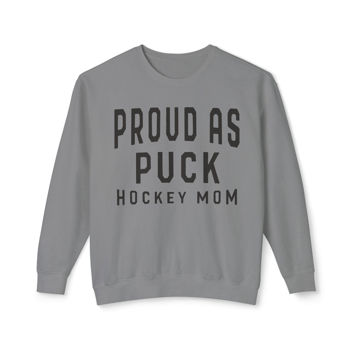 Proud as Puck Hockey Mom Comfort Colors Unisex Lightweight Crewneck Sweatshirt