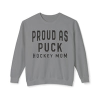 Proud as Puck Hockey Mom Comfort Colors Unisex Lightweight Crewneck Sweatshirt