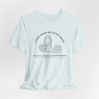 I Can Hear My Eyes Move SCDS Awareness Bella Canvas Unisex Jersey Short Sleeve Tee