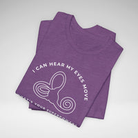 I Can Hear My Eyes Move SCDS Awareness Bella Canvas Unisex Jersey Short Sleeve Tee
