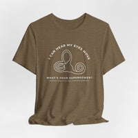 I Can Hear My Eyes Move SCDS Awareness Bella Canvas Unisex Jersey Short Sleeve Tee