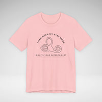 I Can Hear My Eyes Move SCDS Awareness Bella Canvas Unisex Jersey Short Sleeve Tee