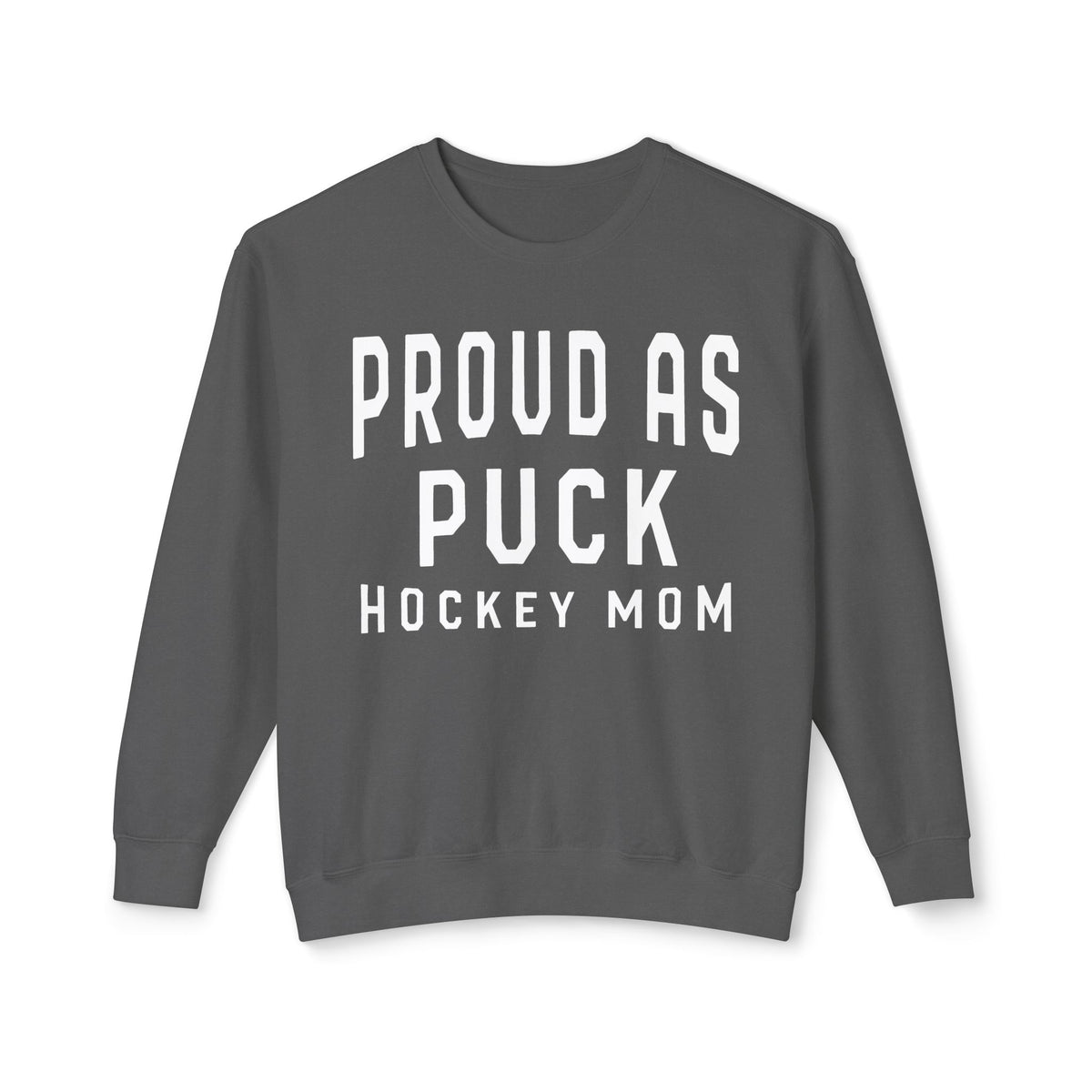 Proud as Puck Hockey Mom Comfort Colors Unisex Lightweight Crewneck Sweatshirt
