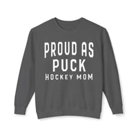 Proud as Puck Hockey Mom Comfort Colors Unisex Lightweight Crewneck Sweatshirt