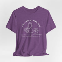 I Can Hear My Eyes Move SCDS Awareness Bella Canvas Unisex Jersey Short Sleeve Tee