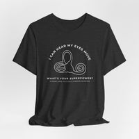 I Can Hear My Eyes Move SCDS Awareness Bella Canvas Unisex Jersey Short Sleeve Tee