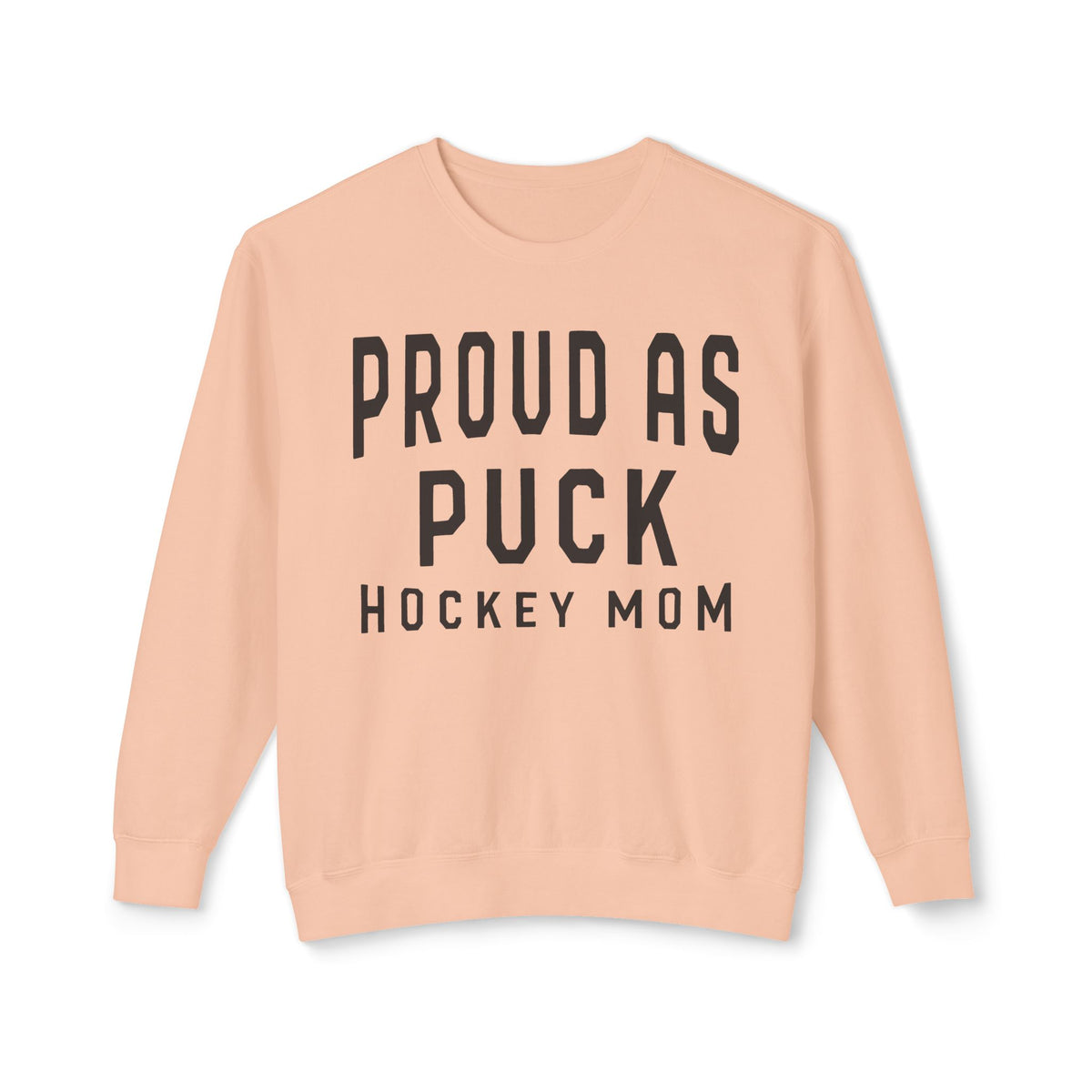 Proud as Puck Hockey Mom Comfort Colors Unisex Lightweight Crewneck Sweatshirt