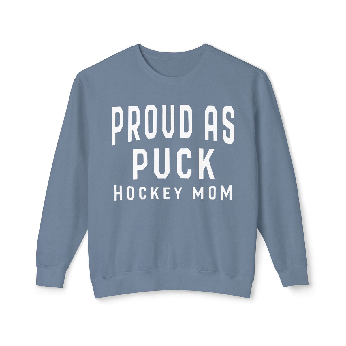 Proud as Puck Hockey Mom Comfort Colors Unisex Lightweight Crewneck Sweatshirt