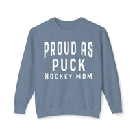 Proud as Puck Hockey Mom Comfort Colors Unisex Lightweight Crewneck Sweatshirt