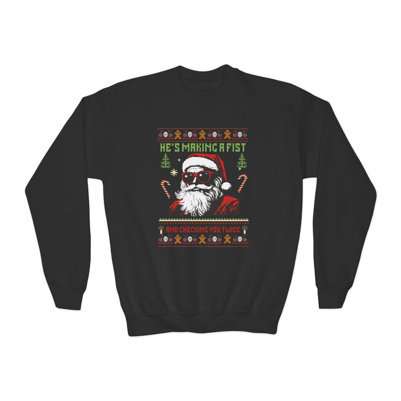 He's Making a Fist and Checking You Twice Youth Crewneck Sweatshirt