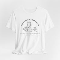 I Can Hear My Eyes Move SCDS Awareness Bella Canvas Unisex Jersey Short Sleeve Tee