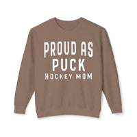Proud as Puck Hockey Mom Comfort Colors Unisex Lightweight Crewneck Sweatshirt
