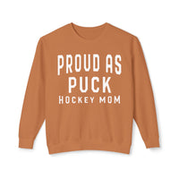 Proud as Puck Hockey Mom Comfort Colors Unisex Lightweight Crewneck Sweatshirt
